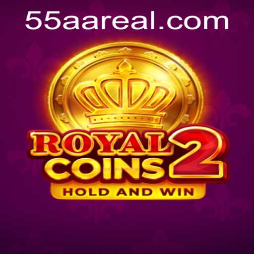 RoyalCoins2: A New Era of Strategic Gaming with Key Insight into 55AA
